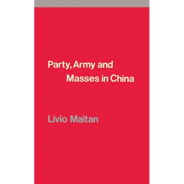 Party, Army and Masses in China
