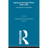Japanese Foreign Policy 1869-1942: Kasumigaseki to Miyakezaka