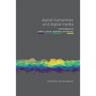 Digital Humanities and Digital Media