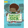 Don't Get Sick
