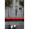 Hurricane Katrina: America's Unnatural Disaster