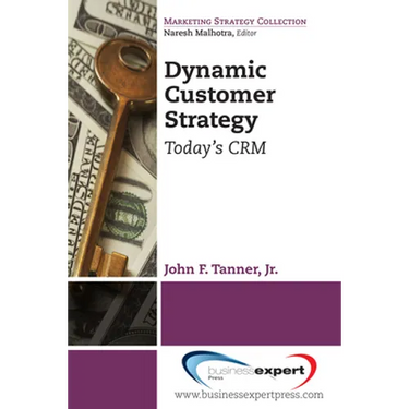 Dynamic Customer Strategy: Today's CRM