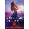 A Stellar Purpose II