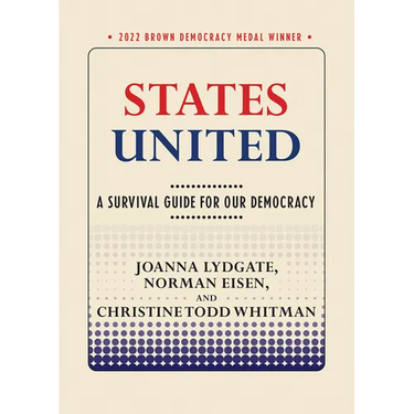 States United: A Survival Guide for Our Democracy