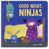 Good Night, Ninjas: (A Bedtime Book for Toddlers 1-3)