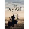 The Dry Well