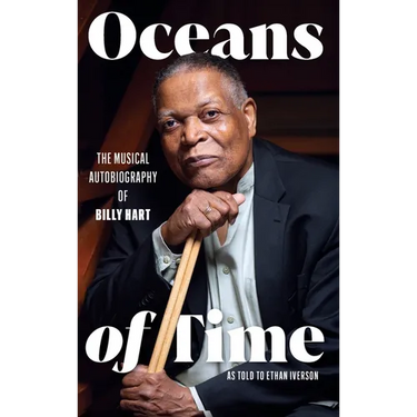 Oceans of Time: The Musical Autobiography of Billy Hart
