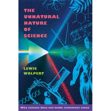 The Unnatural Nature of Science