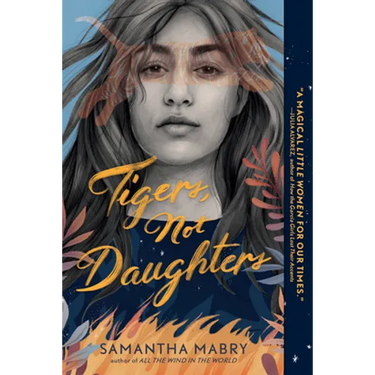 Tigers, Not Daughters