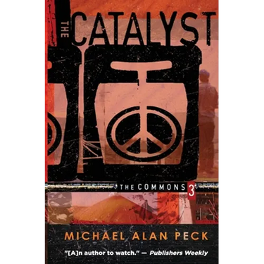 The Catalyst: The Commons, Book 3