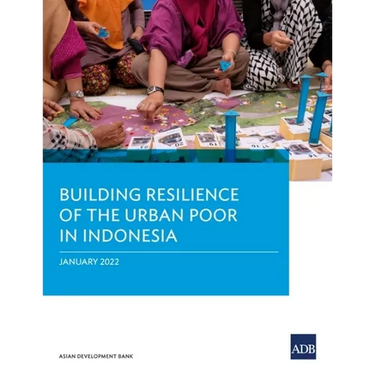 Building Resilience of the Urban Poor in Indonesia