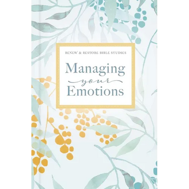 Managing Your Emotions