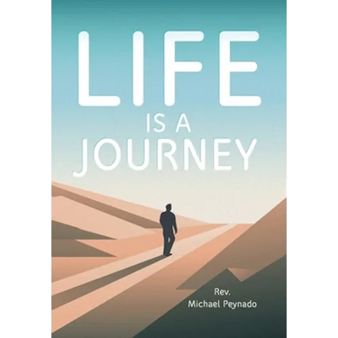 Life Is a Journey