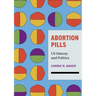Abortion Pills: Us History and Politics