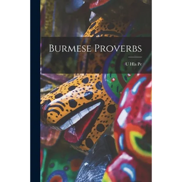 Burmese Proverbs