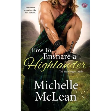 How to Ensnare a Highlander