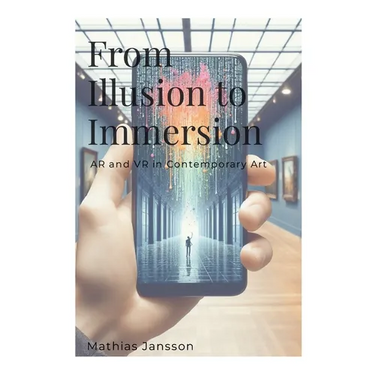 From Illusion to Immersion: AR and VR in Contemporary Art