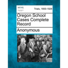 Oregon School Cases Complete Record