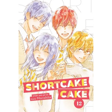 Shortcake Cake, Vol. 12