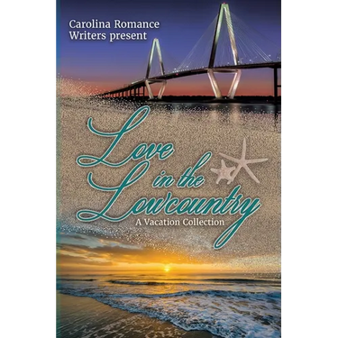 Love in the Lowcountry, A Vacation Collection