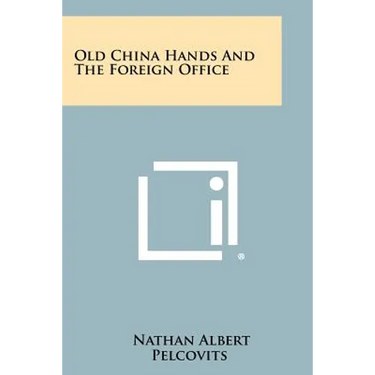Old China Hands And The Foreign Office