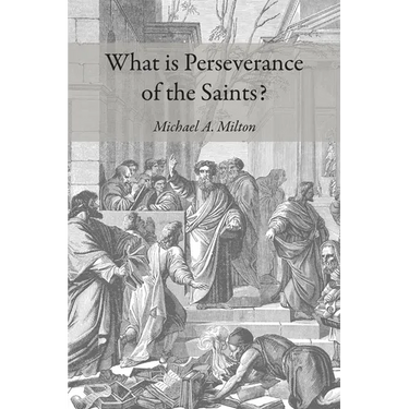 What is Perseverance of the Saints?