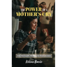 The Power of a Mother's Cry: A Mother's Cry, Praying for Our Children