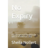 No Expiry: A woman fights fear and ageism and takes on the wilderness...alone