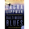 Baltimore Blues: The First Tess Monaghan Novel