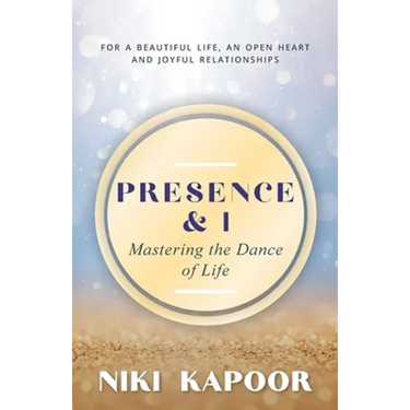 Presence & I: Mastering the Dance of Life