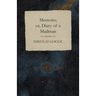 Memoirs; or, Diary of a Madman