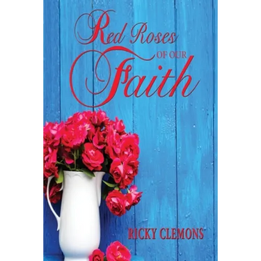 Red Roses of Our Faith