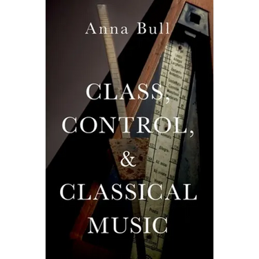 Class, Control, and Classical Music