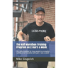 The Half Marathon Training Program on 2 Run's a Week: The radical method for busy people to accomplish running a half marathon with just 2 runs a week