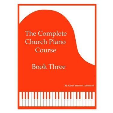 The Complete Church Piano Course - Book 3