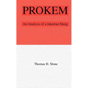 Prokem: An Analysis of A Jakartan Slang