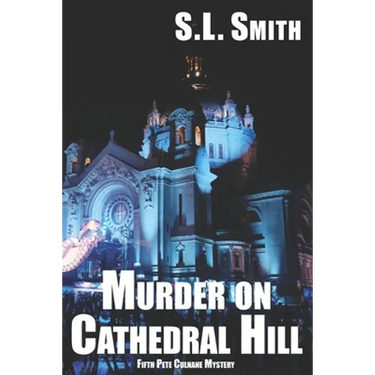 Murder on Cathedral Hill: Fifth Pete Culnane Mystery