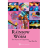 Rainbow & the Worm, the (3rd Ed)