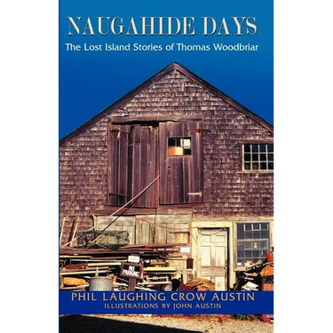 Naugahide Days: The Lost Island Stories of Thomas Wood Briar