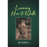 Learning How to Walk