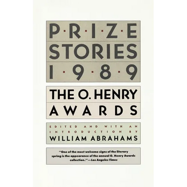 Prize Stories 1989: The O. Henry Awards
