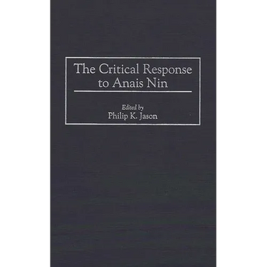 The Critical Response to Anais Nin