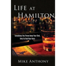 Life at Hamilton: Sometimes You Throw Away Your Shot, Only to Find Your Story