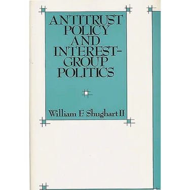 Antitrust Policy and Interest-Group Politics
