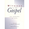 Witness to the Gospel: The Theology of Acts
