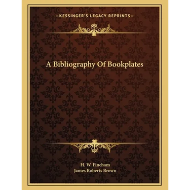 A Bibliography Of Bookplates