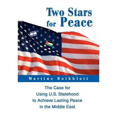 Two Stars for Peace: The Case for Using U.S. Statehood to Achieve Lasting Peace in the Middle East