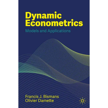 Dynamic Econometrics: Models and Applications
