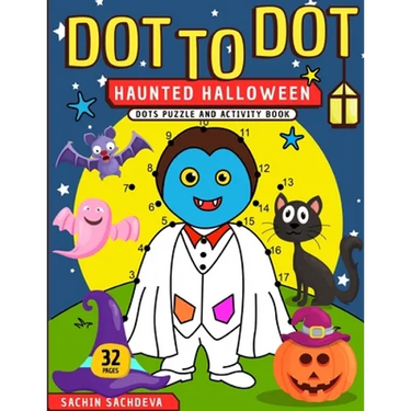 Dot To Dot: Haunted Halloween Dots Puzzle and Activity Book