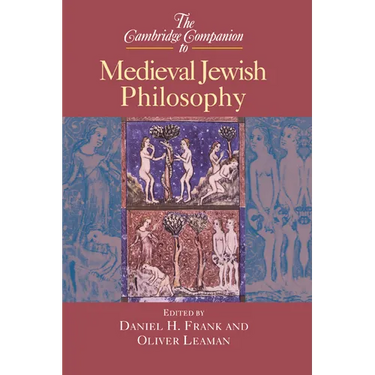 The Cambridge Companion to Medieval Jewish Philosophy